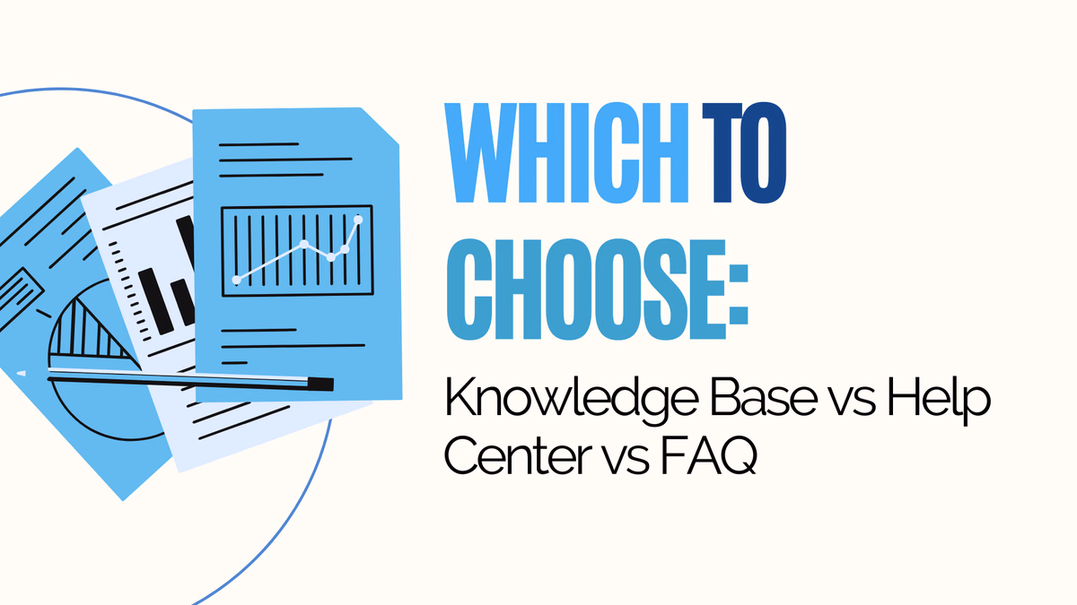 Which to Choose: Knowledge Base vs Help Center vs FAQ