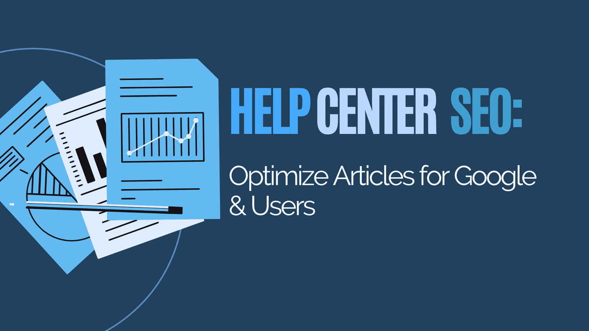 Help Center SEO: Optimize Articles for Google & Users