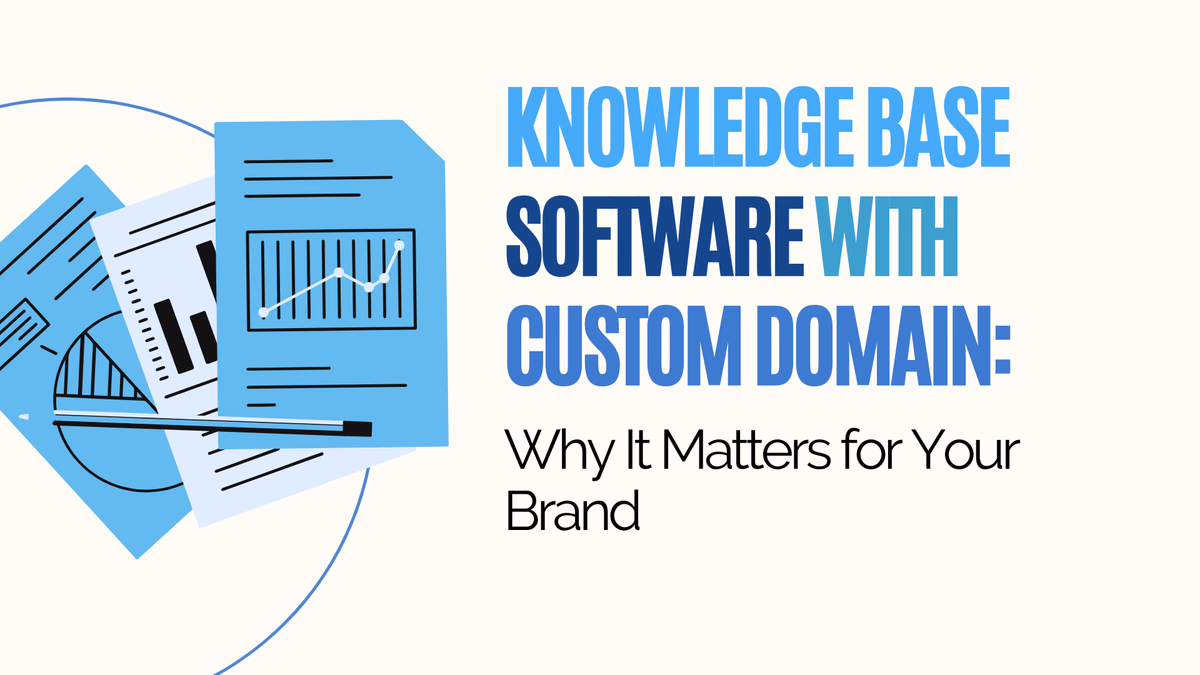 Knowledge Base Software: Why a Custom Domain Matters