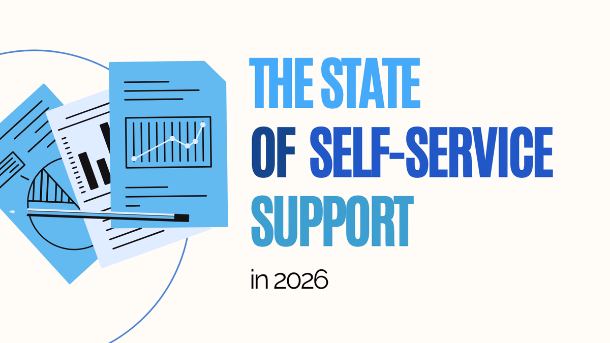 The State of Self-Service Support in 2026